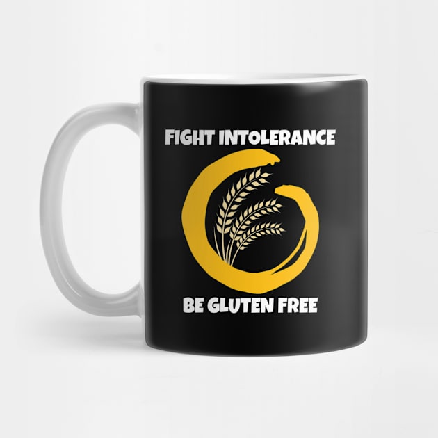 Gluten Free Shirt Fight Intolerance Be Gluten Free by Tracy